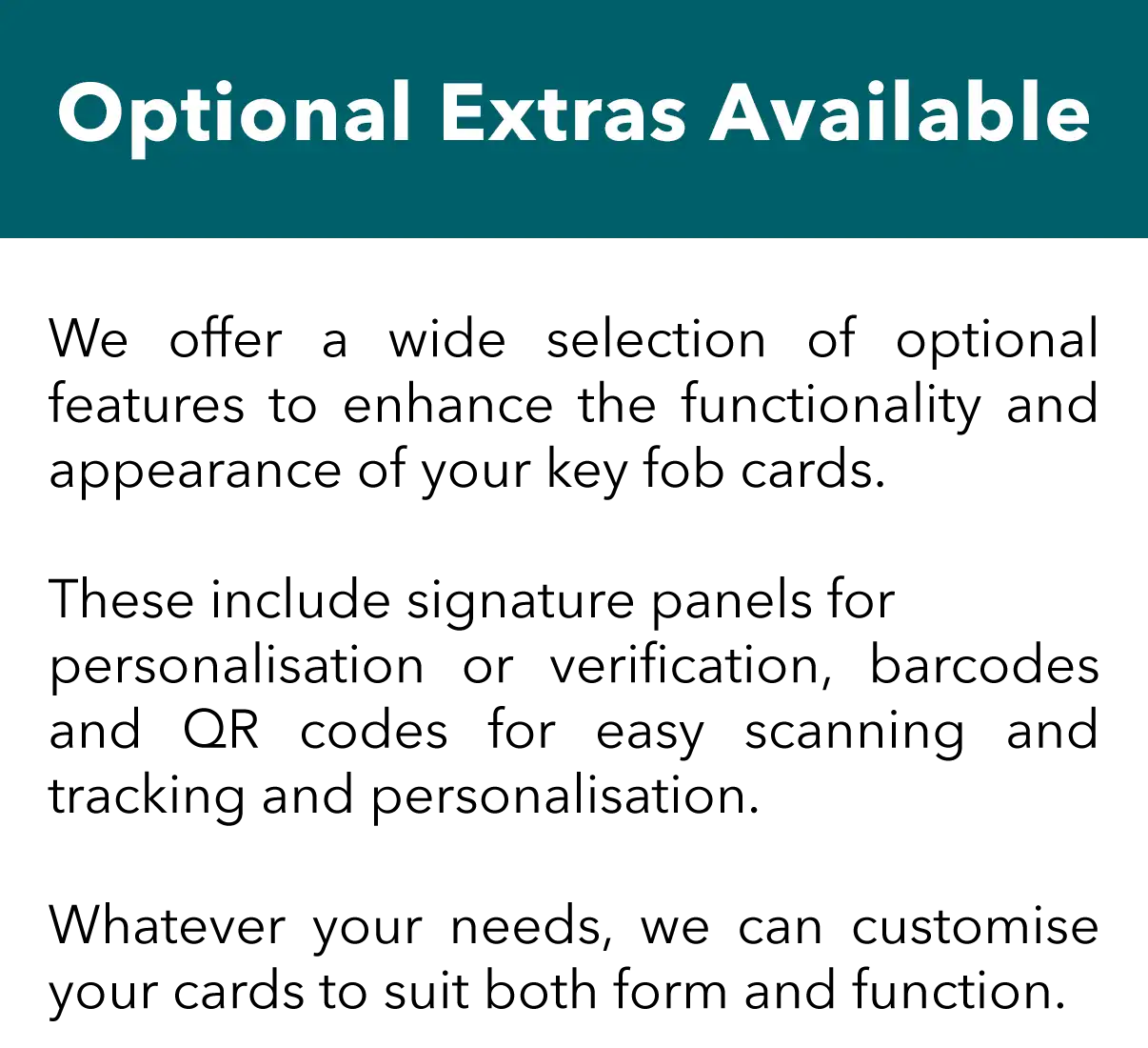 optional extras on our key fob cards